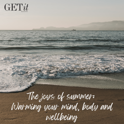 The Joys of Summer: Warming Your Mind, Body & Wellbeing